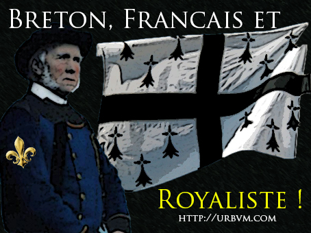 Breton, français et royaliste !
